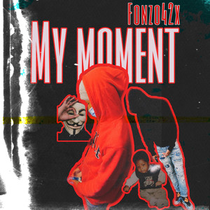 My Moment (Explicit)