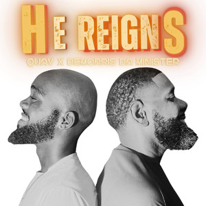 He Reigns