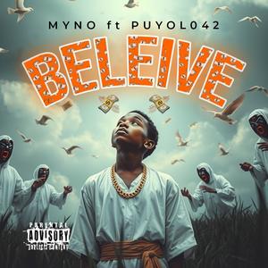 BELIEVE (feat. PUYOL 042) [Explicit]