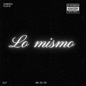 Lo Mismo (feat. DxRei)