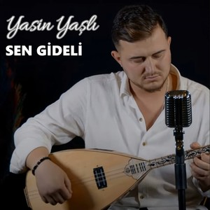 SEN GİDELİ