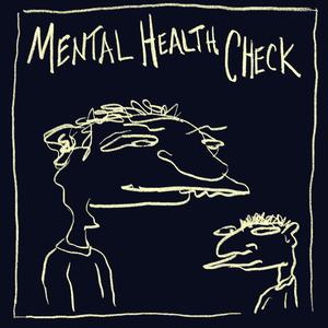 Mental Health Check (Explicit)