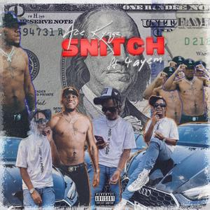 Snitch (feat. 4Ayem) (Explicit)