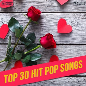 Top 30 Hit Pop Songs