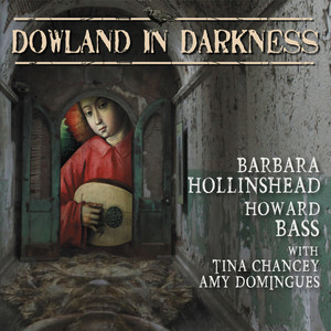 Dowland in Darkness