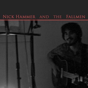 Nick Hammer and the Fallmen