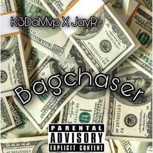 Bagchaser (feat. JayR) (Explicit)
