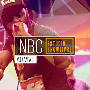 Nbc no Estúdio Showlivre (Ao Vivo)