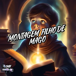 Montagem Filho De Mago (Explicit)