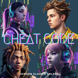 Cheat Code (feat. 2BLXDE) [Explicit]