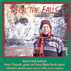 Deck The Falls: Favorite Christmas Carols from Ithaca, NY