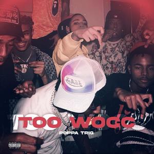 Too Wocc (Explicit)