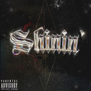 Shinin' (Explicit)