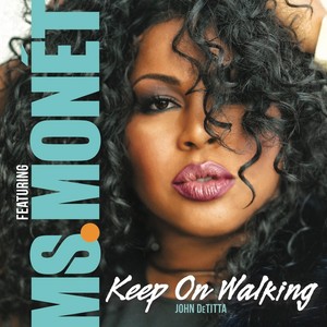 Keep on Walking(feat. Ms. Monet)