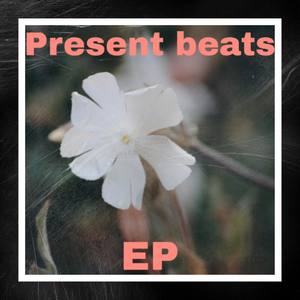 Present beats