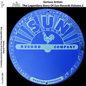 The Legendary Story of Sun Records, Vol. 2 (Dubbed Version)