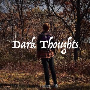 Dark Thoughts (Explicit)