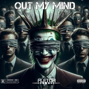 Out My Mind (Explicit)