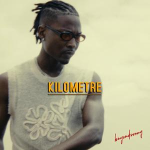 Kilometre (Explicit)