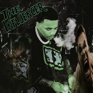 The Influencer (Explicit)