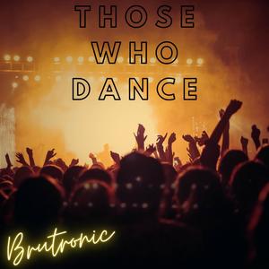 THOSE WHO DANCE ((REMASTERED 2020))