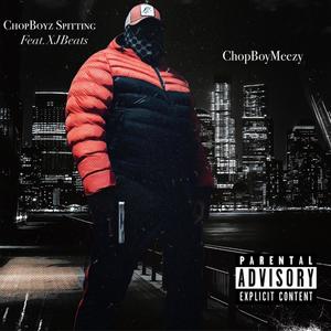 ChopBoyz Spitting (feat. XJBeats) [Explicit]