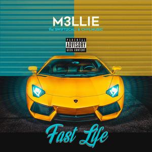 Fast Life (feat. Swift2Cali & Chylmusic) (Explicit)