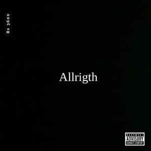 Allrigth (Explicit)