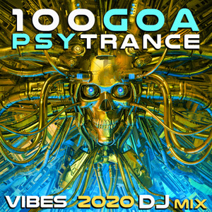 Trip To The Valleys (Goa Psy Trance Vibes 2020 DJ Mixed)