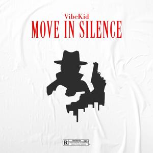 Move In Silence (Shhh Shhh) (Explicit)
