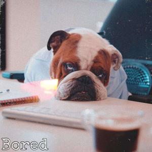 Bored(feat. Franc Lennon)