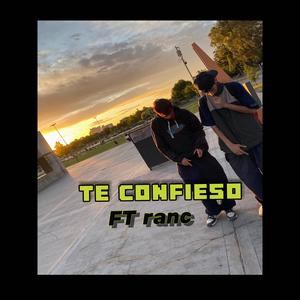 Te confieso (feat. Ranc)