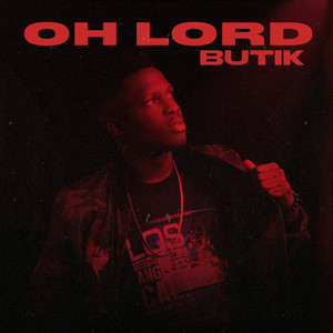 Oh Lord (Explicit)