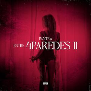 Entre 4 Paredes, Vol. 2 (Explicit)