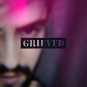 Grieved