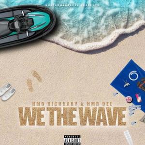 We The Wave (Explicit)