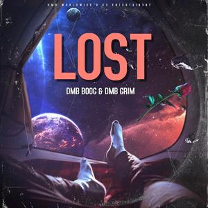 Lost (feat. DMB Grim) [Explicit]