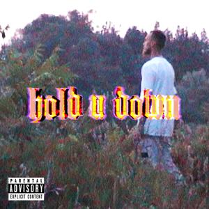 hold u down (Explicit)