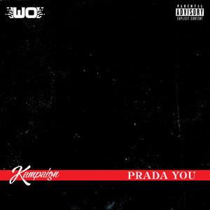 Prada You (Explicit)