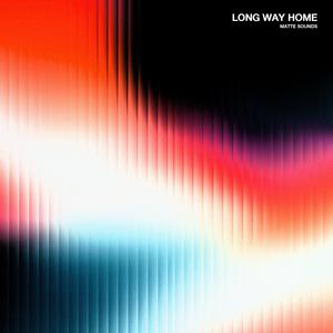 LONG WAY HOME (Explicit)