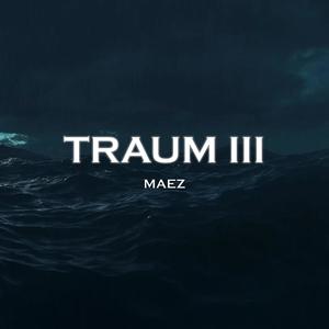 Traum III (Explicit)