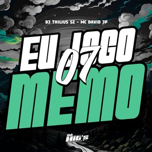 Eu Jogo 07 Memo (Explicit)