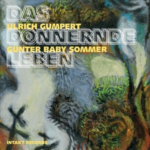 GUMPER, Ulrich / SOMMER, Gunter: Donnernde Leben (Das)