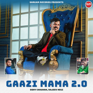 Gaazi Mama 2.0