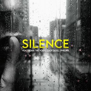 Silence (feat. Sigma The Voice, Lady Skull & Phedra) [Explicit]