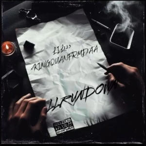 LLRUNDOWN (feat. KINGQUANFRMDAA) [Explicit]