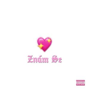 Znám Se (Remastered) [Explicit]