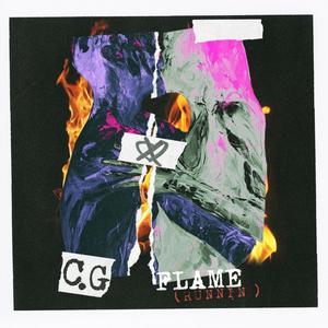 Flame (Runnin') [Explicit]