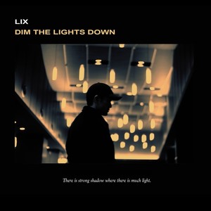 Dim The Lights Down (Explicit)