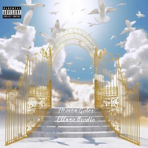 Heaven Gates (Explicit)